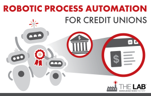 Robotic Process Automation (RPA) in Credit Unions